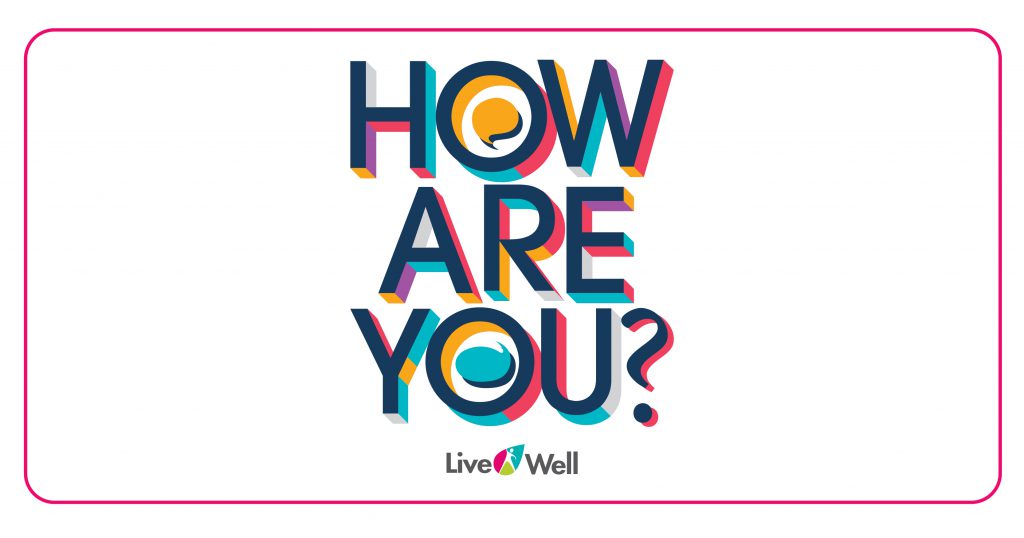 Text reads: How are you? Livewell website logo 