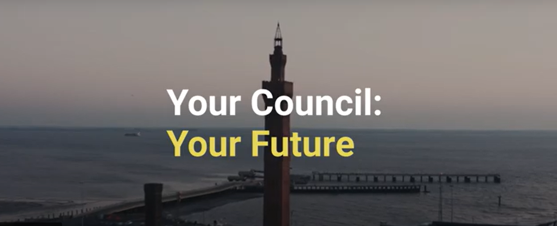 Video screenshot saying Your Council: Your Future